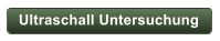 Ultraschall Untersuchung