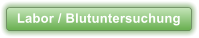 Labor / Blutuntersuchung