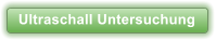Ultraschall Untersuchung