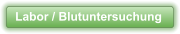 Labor / Blutuntersuchung